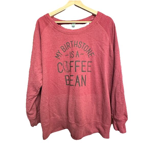 Women’s 1X Graphic Sweatshirt Maroon Pullover “My Birthstone Is A Coffee Bean” - Picture 1 of 5